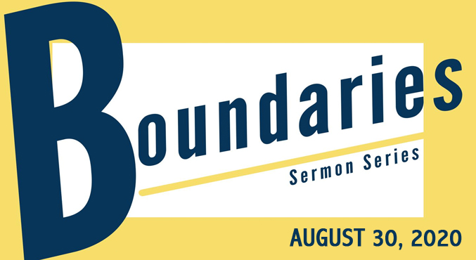 Boundaries – The Tithe – August 30