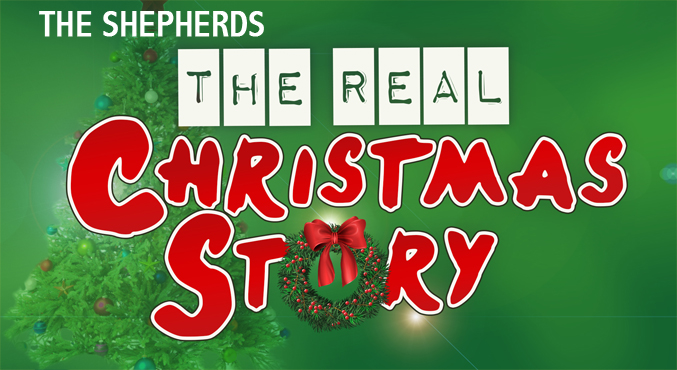 The Real Christmas Story – Shepherds
