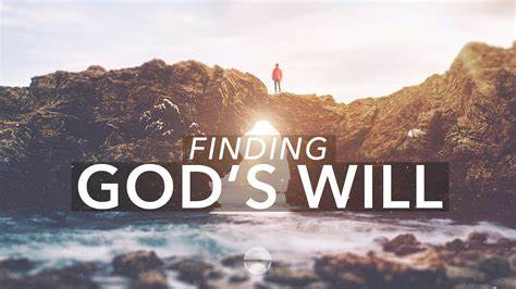 FINDING GOD’S WILL