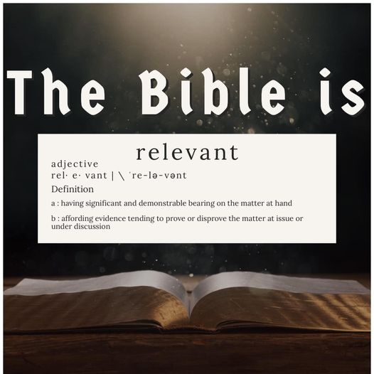 The Bible is….Relevant