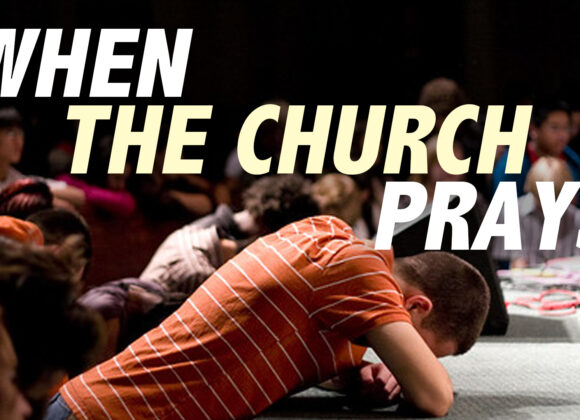 When the Church Prays – The Attitude of Prayer