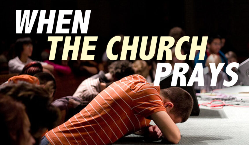 When the Church Prays – Spiritual Warfare