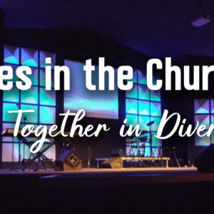 Roles in the Church – Life Together in Diversity