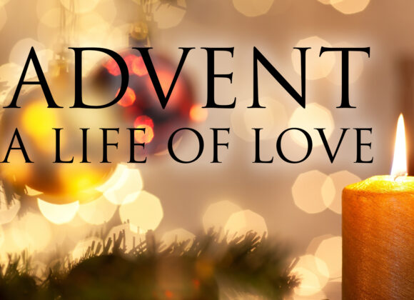 Advent: A Life of Love